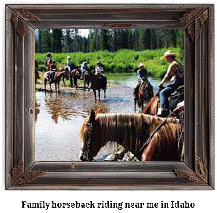 family horseback riding near me Idaho